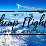 How to Find Cheap Flights for Your Next Trip